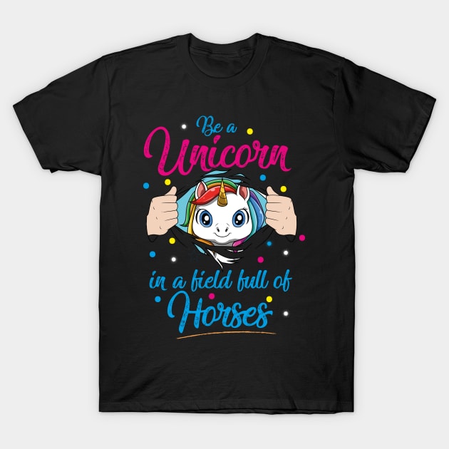 Cute Unicorn Funny Saying Pretty Rainbow Colors Fairytale T-Shirt by melostore